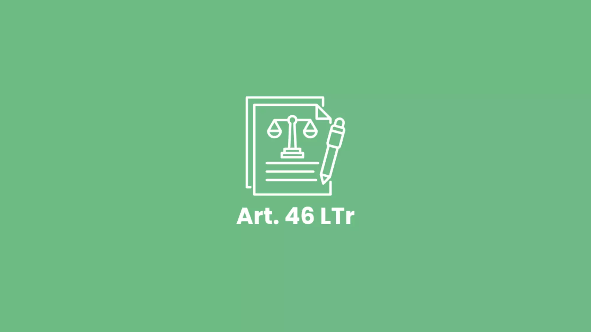 Article 46 LTr